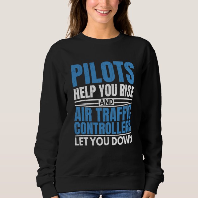 Sudadera Air Traffic Controllers Let You Down Aviation Plan (Anverso)