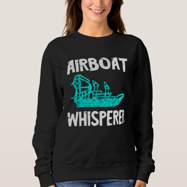 Sudadera Airboat Whisperer Swamp Hydroplane Fanboat Propell (Anverso)