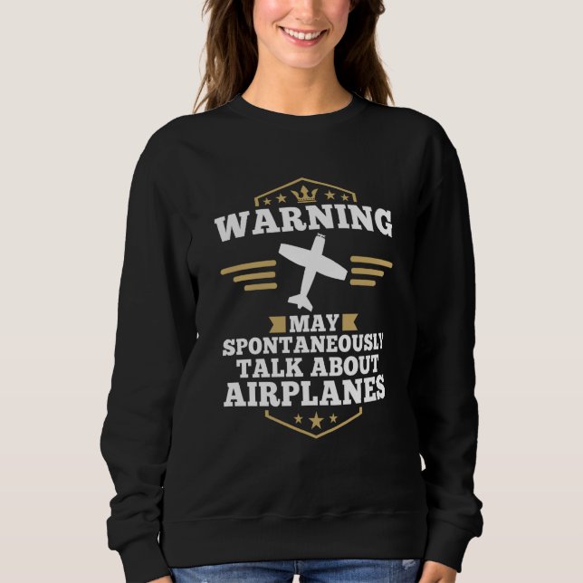 Sudadera Airplane Pilot May Spontaneously Talk About Airpla (Anverso)