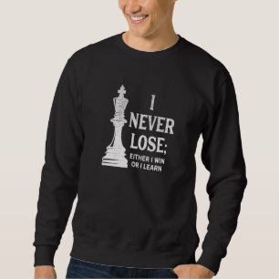 Sudadera Ajedrez Clásico, Nunca Perdí Que Ganara O Aprendie