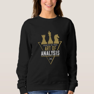 Sudadera Ajedrez - El ajedrez es el arte del análisis