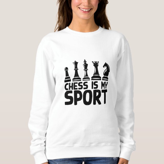 Sudadera Ajedrez - El Ajedrez Es Mi Deporte (Anverso)