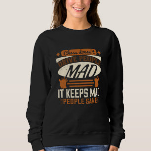 Sudadera Ajedrez - El ajedrez mantiene cuerdas a las person