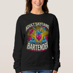 Sudadera Aka Bartender Funny Drinkin, directora de guarderí
