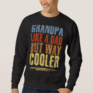 Sudadera Al Abuelo Le Gusta Un Papá Pero Muy Frío Viñe La O