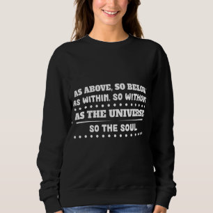Sudadera Al Igual Que El Universo, El Sarcasmo Del Alma Pun