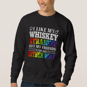 Sudadera Al Igual Que Mis Amigos Directos De Whiskey Lgbt O