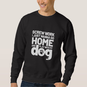 Sudadera Al Margen Del Trabajo Solo Quiero Ir A Casa Y Juga