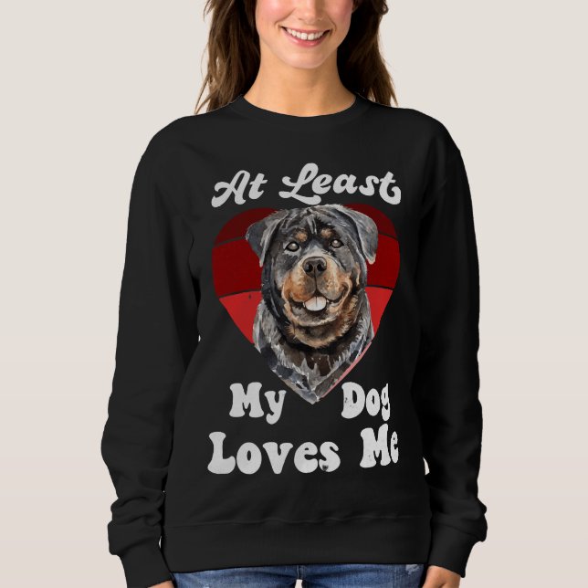 Sudadera Al Menos A Mi Perro Me Ama Perro Mamá Perro Lover  (Anverso)