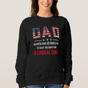 Sudadera Al menos no tienes un niño liberal norteamericano
