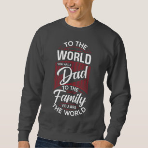 Sudadera Al mundo, eres un papá 🌍 ❤️