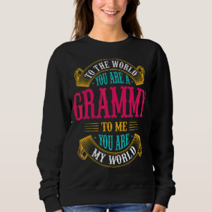 Sudadera Al Mundo Que Eres Gramoso Para Mí, Eres Mi Mundo.