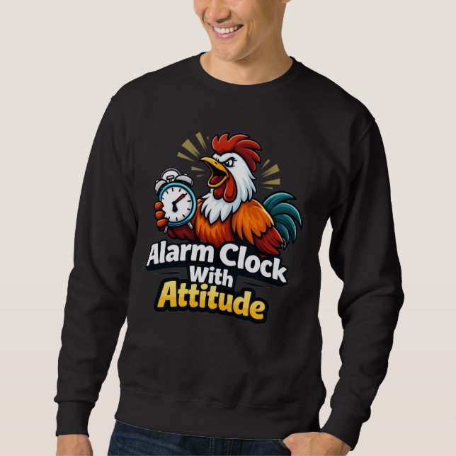 Sudadera Alarm clock with attitude, roaster quote. (Anverso)