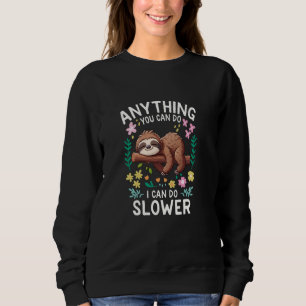 Sudadera Alarma Cualquier Cosa Que Puedas Hacer, Puedo Hace