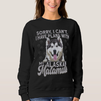 Sudadera Alaska Breed Sorry I Have Plans With My Dog Alaska
