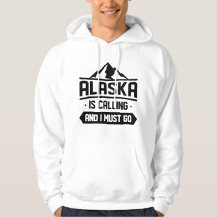 Sudadera Alaska Está Llamando Y Debo Ir