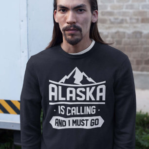 Sudadera Alaska Está Llamando Y Debo Ir