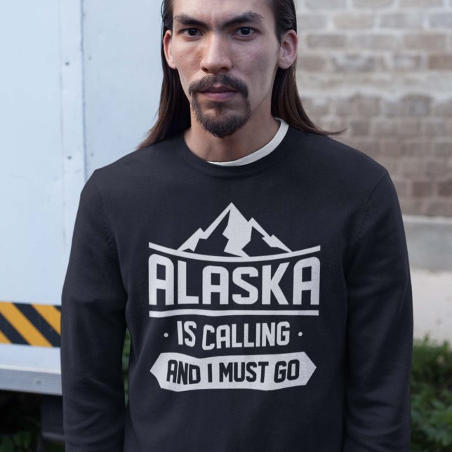 Sudadera Alaska Está Llamando Y Debo Ir (alaska sweatshirt)