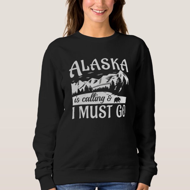 Sudadera Alaska está llamando y debo ir   (Anverso)