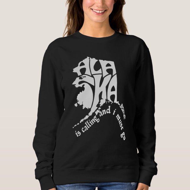 Sudadera Alaska está llamando y debo ir  1 (Anverso)