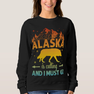 Sudadera Alaska Está Llamando Y Debo Ir A Alaska Alaskan Wo