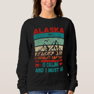 Sudadera Alaska está llamando y debo ir Montañas Vintage