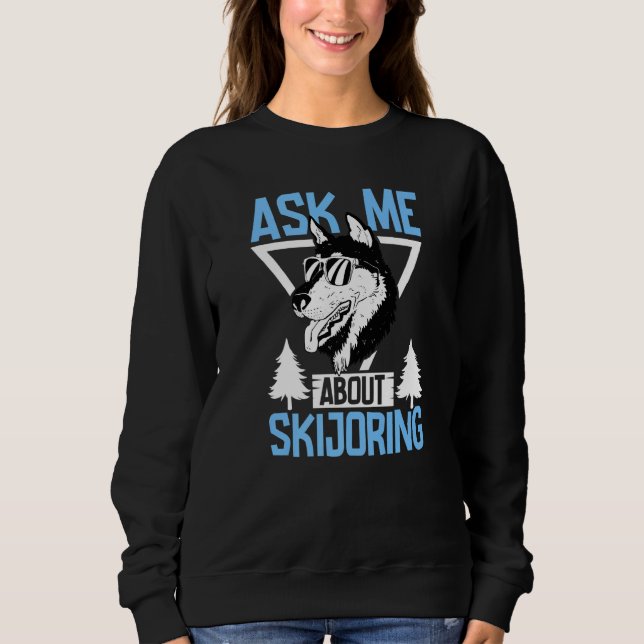 Sudadera Alaska husky sled dog racing and mushing  16 (Anverso)