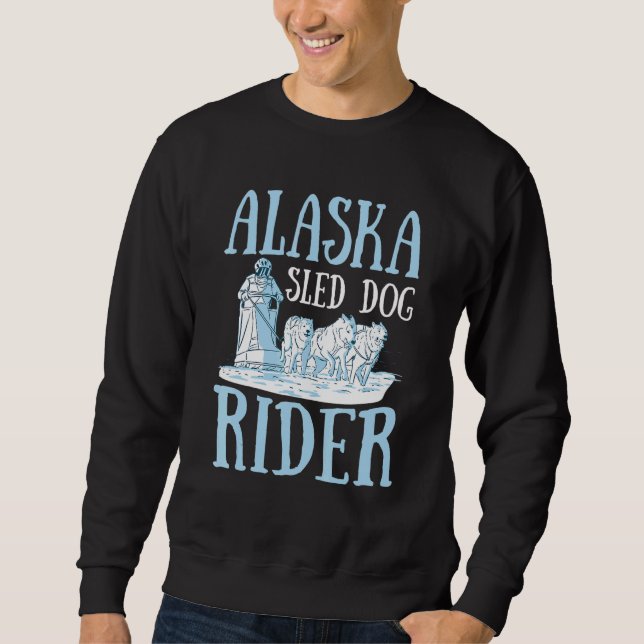 Sudadera Alaska Sled Dog Rider for an Alaska Sled Dog Rider (Anverso)