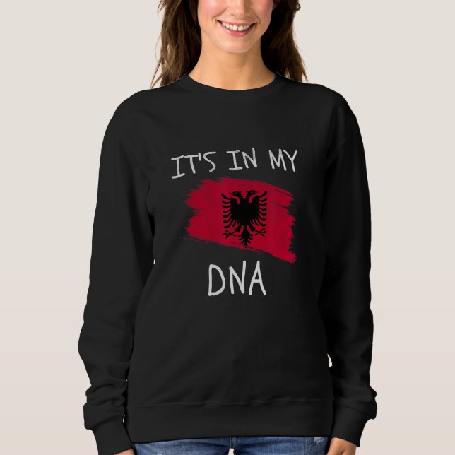 Sudadera Albanian It's in my DNA Patriotic Albania Country  (Anverso)