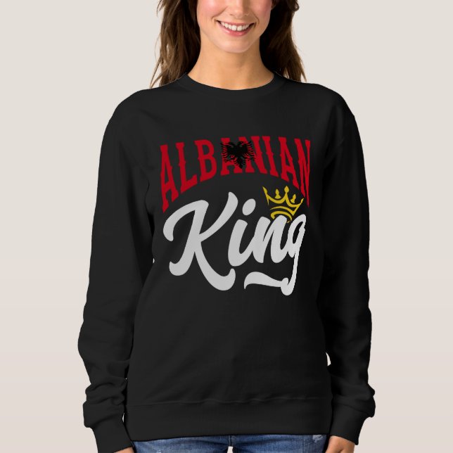Sudadera Albanian King Albanian Albania Albanian Flag (Anverso)