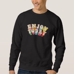 Sudadera Alegre Hippie Vintage Positivo Disfruta El Día De