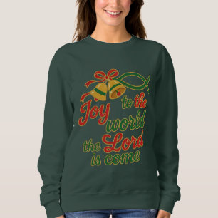 Sudadera Alegría al mundo el Señor ha venido