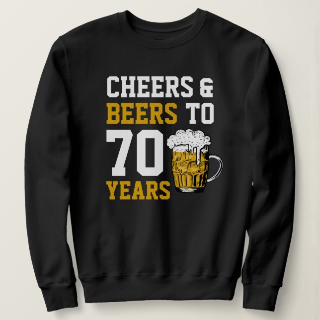 Sudadera Alegría y cerveza de 70 años a 70 años divertidos (Anverso del diseño)