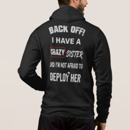 Sudadera Aléjate Tengo Advertencia De Hermana Loca