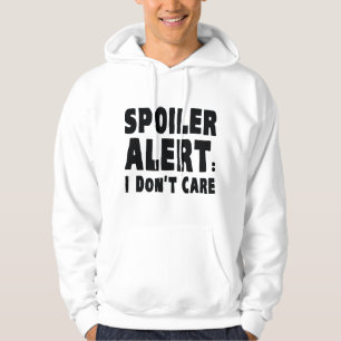 Sudadera Alerta de spoiler: No me importa