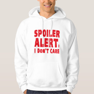 Sudadera Alerta de spoiler: No me importa