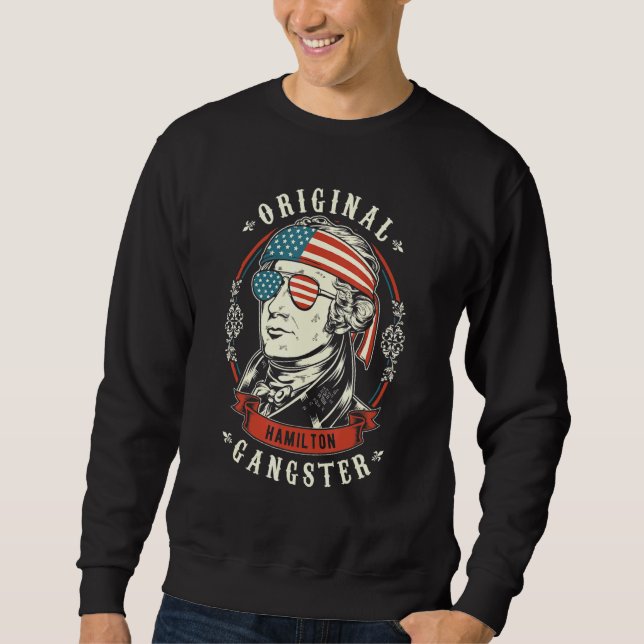 Sudadera Alexander Hamilton Original Gangster 4 De Julio (Anverso)