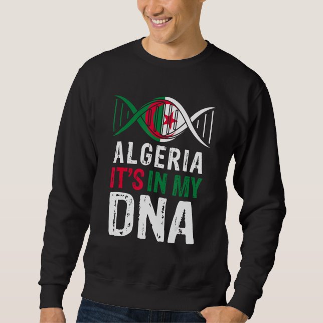Sudadera Algeria It s In My DNA Proud Algerian Algeria Flag (Anverso)