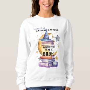 Sudadera Algo Mágico Sucede Cuando Lees Un Libro