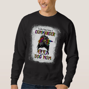 Sudadera Algo Ocupado Como Comandante Y Madre De Perro"