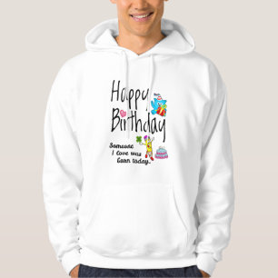 Sudadera Alguien a quien amo nació hoy - Deseos de cumpleañ