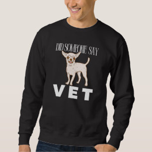Sudadera ¿Alguien dijo que el gato de un gato de Mascota de