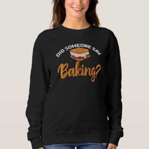 Sudadera Alguien dijo que hacer pan de cocina