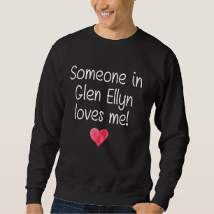 Sudadera Alguien En Glen Ellyn Il Illinois Me Ama Ciudad Ho