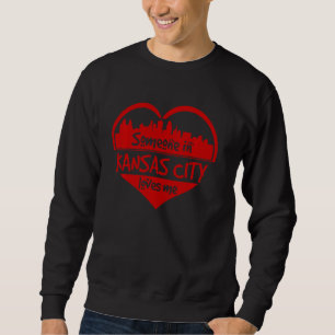 Sudadera Alguien En Kansas City Me Ama Kansas City Ks Sky