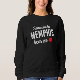 Sudadera Alguien en Memphis me ama