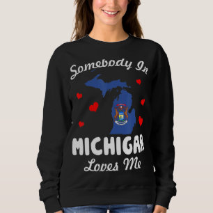 Sudadera Alguien En Michigan Me Ama Gracioso