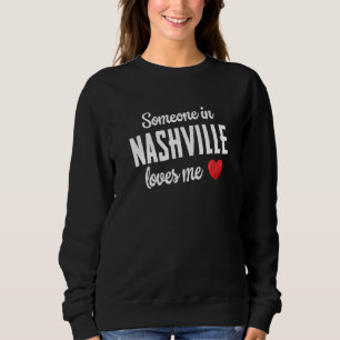 Sudadera Alguien En Nashville Me Ama