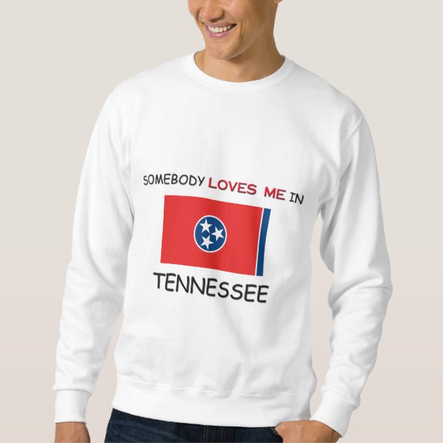 Sudadera Alguien me ama en TENNESSEE (Anverso)