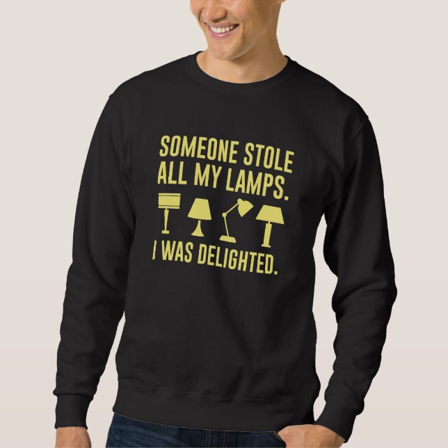 Sudadera Alguien Me Robó Todas Mis Lámparas (Anverso)